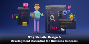 Why-Website-Design-and-Development-Essential-for-Business-Success