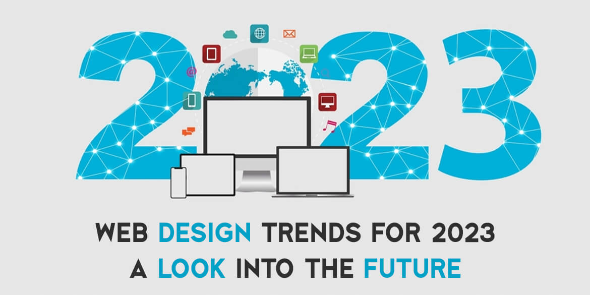 web-design-trends-for-2023-a-look-into-the-future