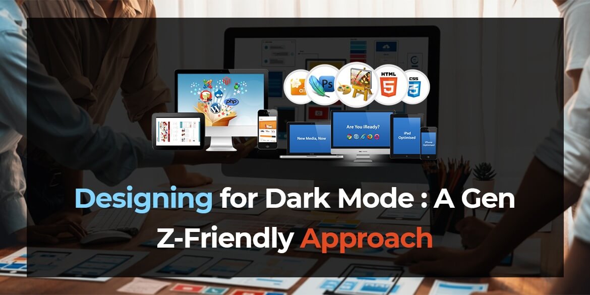 designing-for-dark-mode-a-gen-z-friendly-approach
